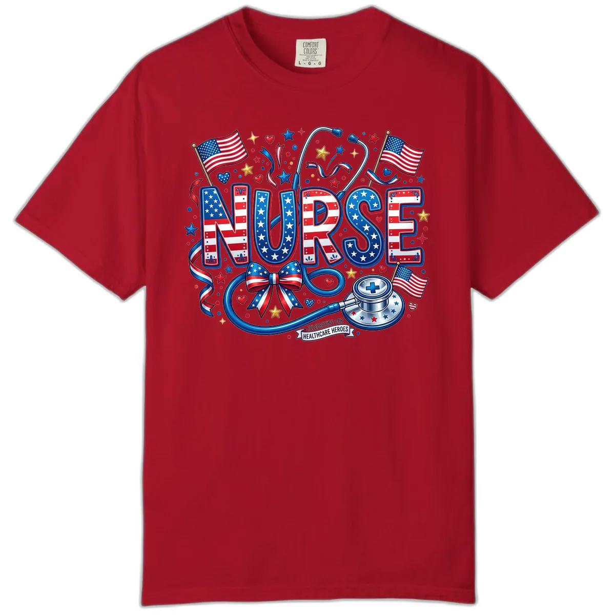 Patriotic Nurse Celebrating Healthcare Heroes Comfort Color in Red