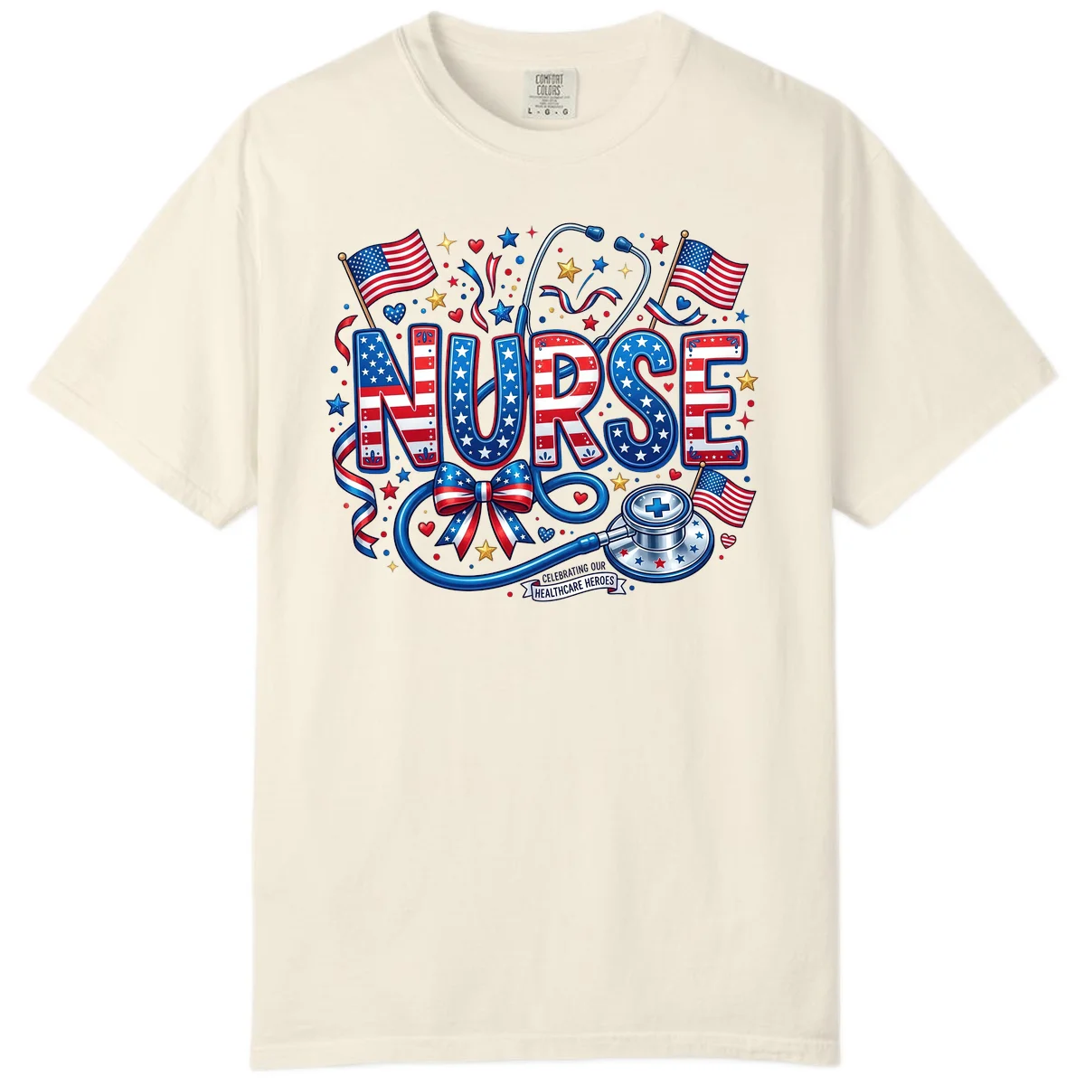 Patriotic Nurse Heroes Comfort Color in Ivory