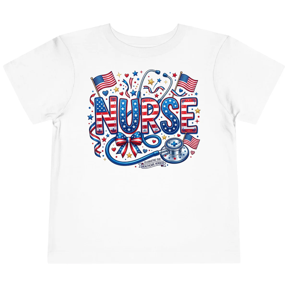 Patriotic Nurse Heroes Toddler T-Shirt in White