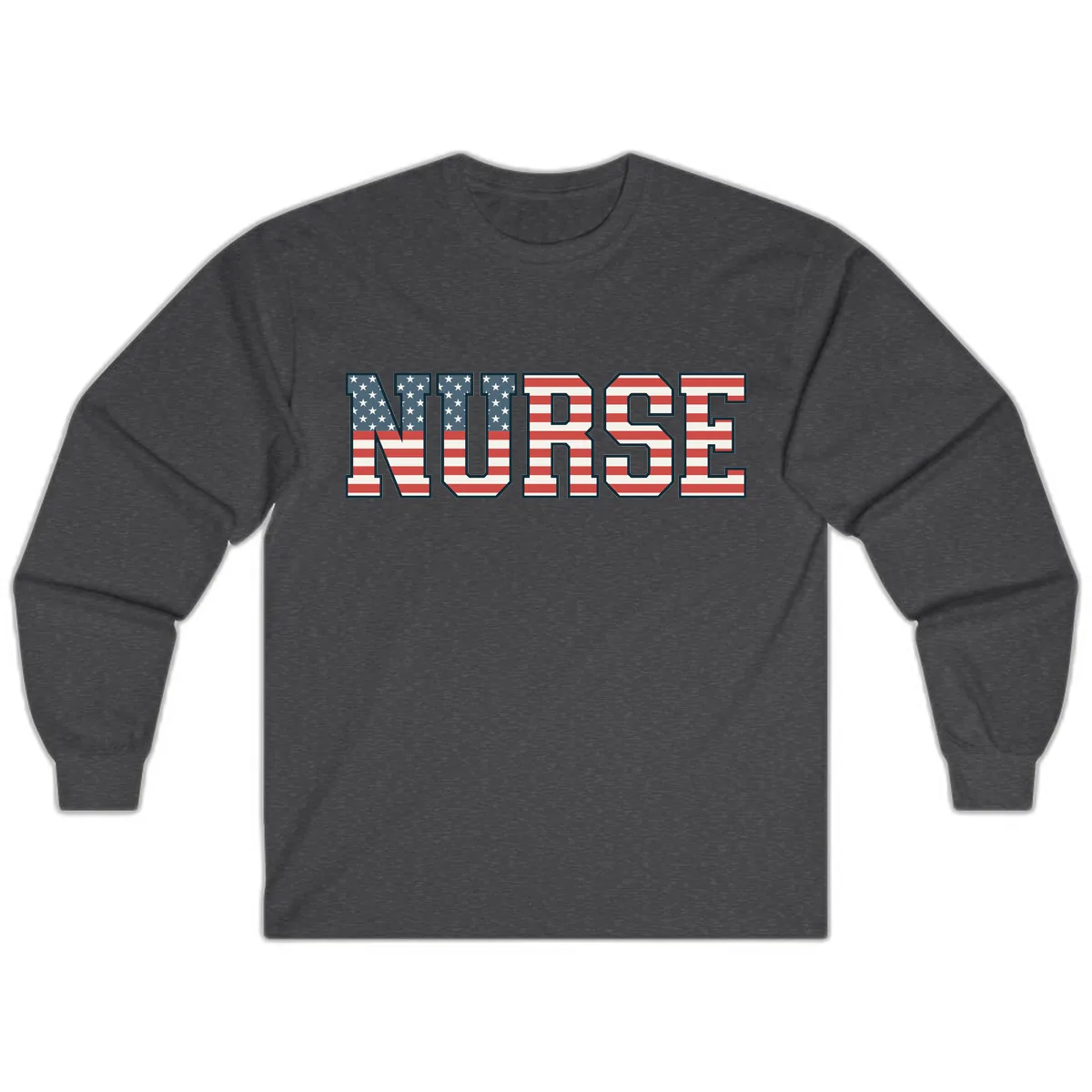 American Flag Nurse Appreciation Word Art Long Sleeve in Dark Heather