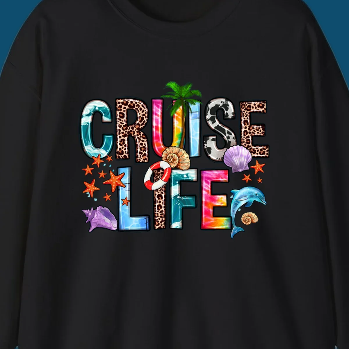 A vibrant 'CRUISE LIFE' design featuring ocean patterns, leopard print, tie-dye, and beach elements like starfish and a dolphin.