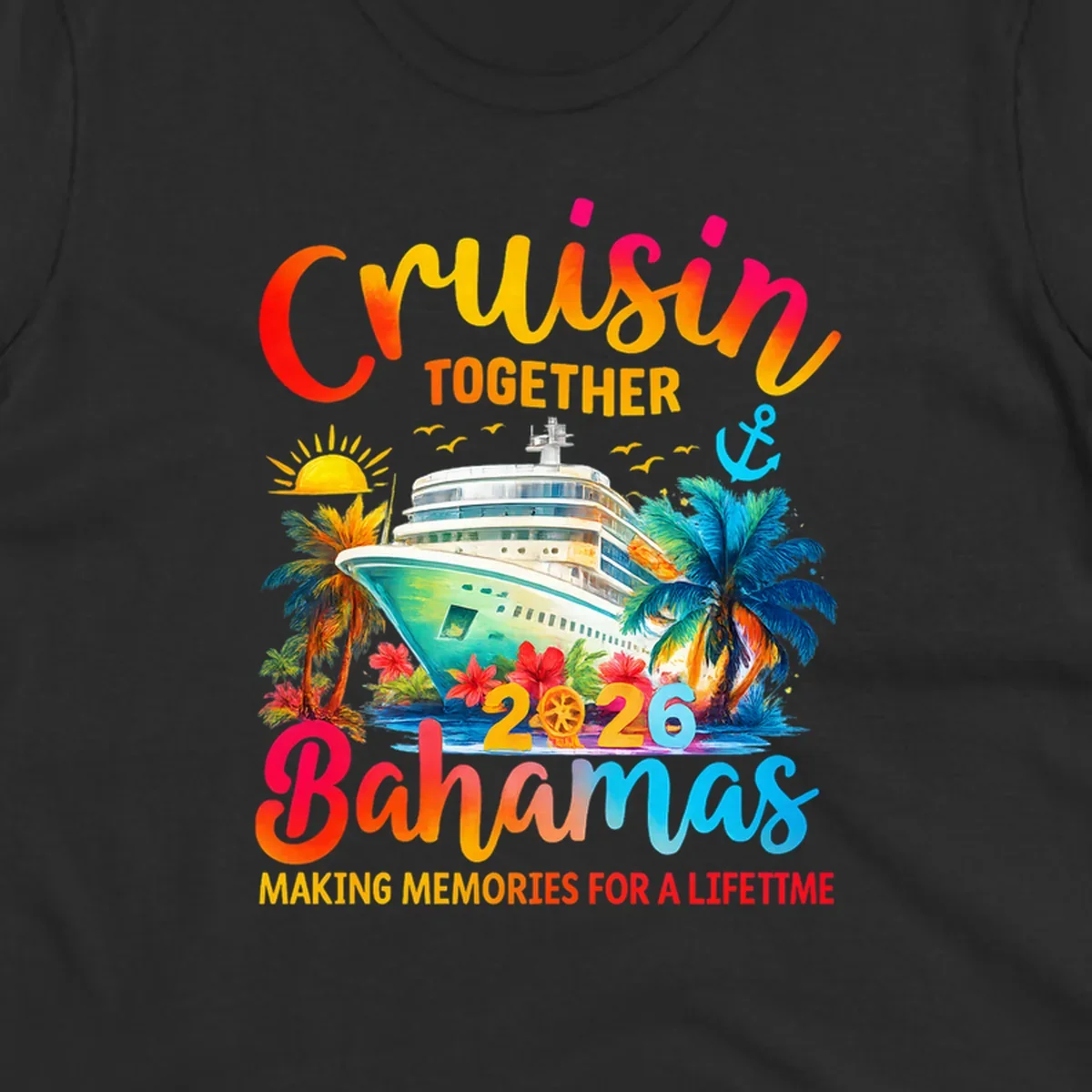 Vibrant illustration of a cruise ship surrounded by palm trees and tropical flowers, with "CRUISIN TOGETHER 2026 Bahamas MAKING MEMORIES FOR A LIFETIME" text, representing a cruisin-bahamas-2026 trip.