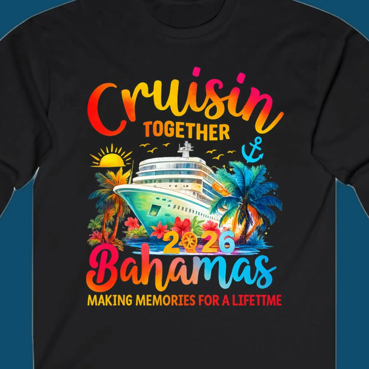 Vibrant illustration of a cruise ship surrounded by palm trees and tropical flowers, with "CRUISIN TOGETHER 2026 Bahamas MAKING MEMORIES FOR A LIFETIME" text, representing a cruisin-bahamas-2026 trip.