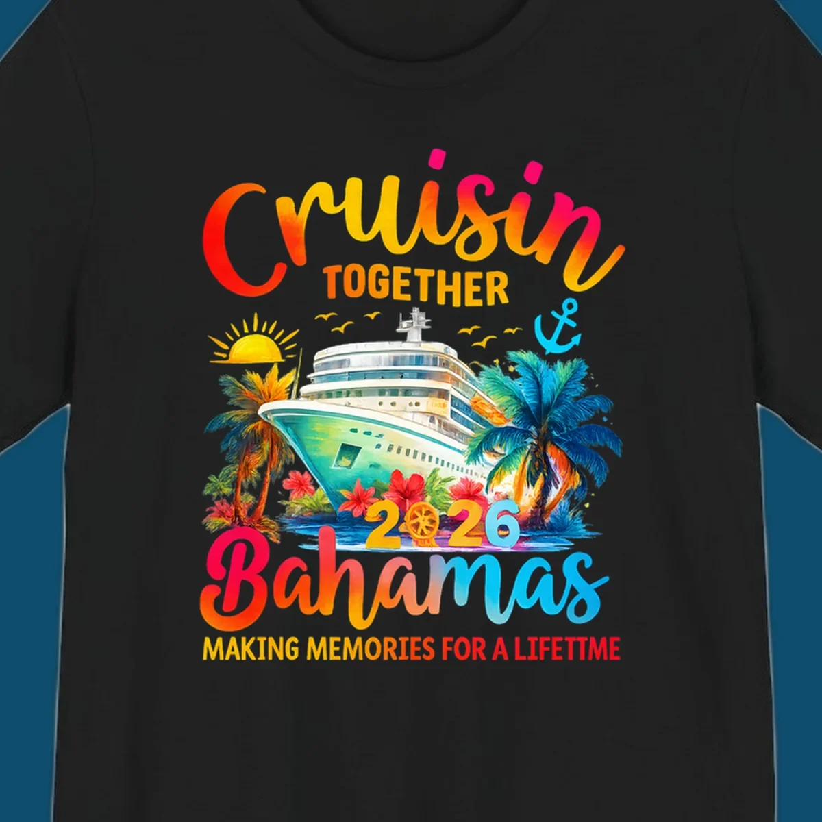 Vibrant illustration of a cruise ship surrounded by palm trees and tropical flowers, with "CRUISIN TOGETHER 2026 Bahamas MAKING MEMORIES FOR A LIFETIME" text, representing a cruisin-bahamas-2026 trip.