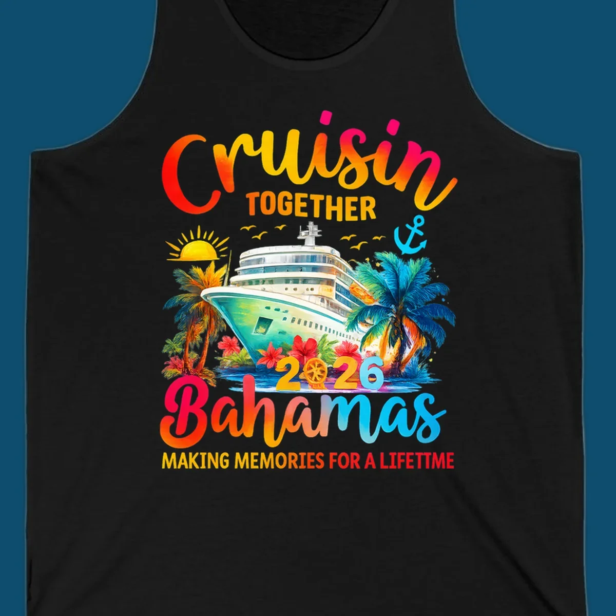 Vibrant illustration of a cruise ship surrounded by palm trees and tropical flowers, with "CRUISIN TOGETHER 2026 Bahamas MAKING MEMORIES FOR A LIFETIME" text, representing a cruisin-bahamas-2026 trip.