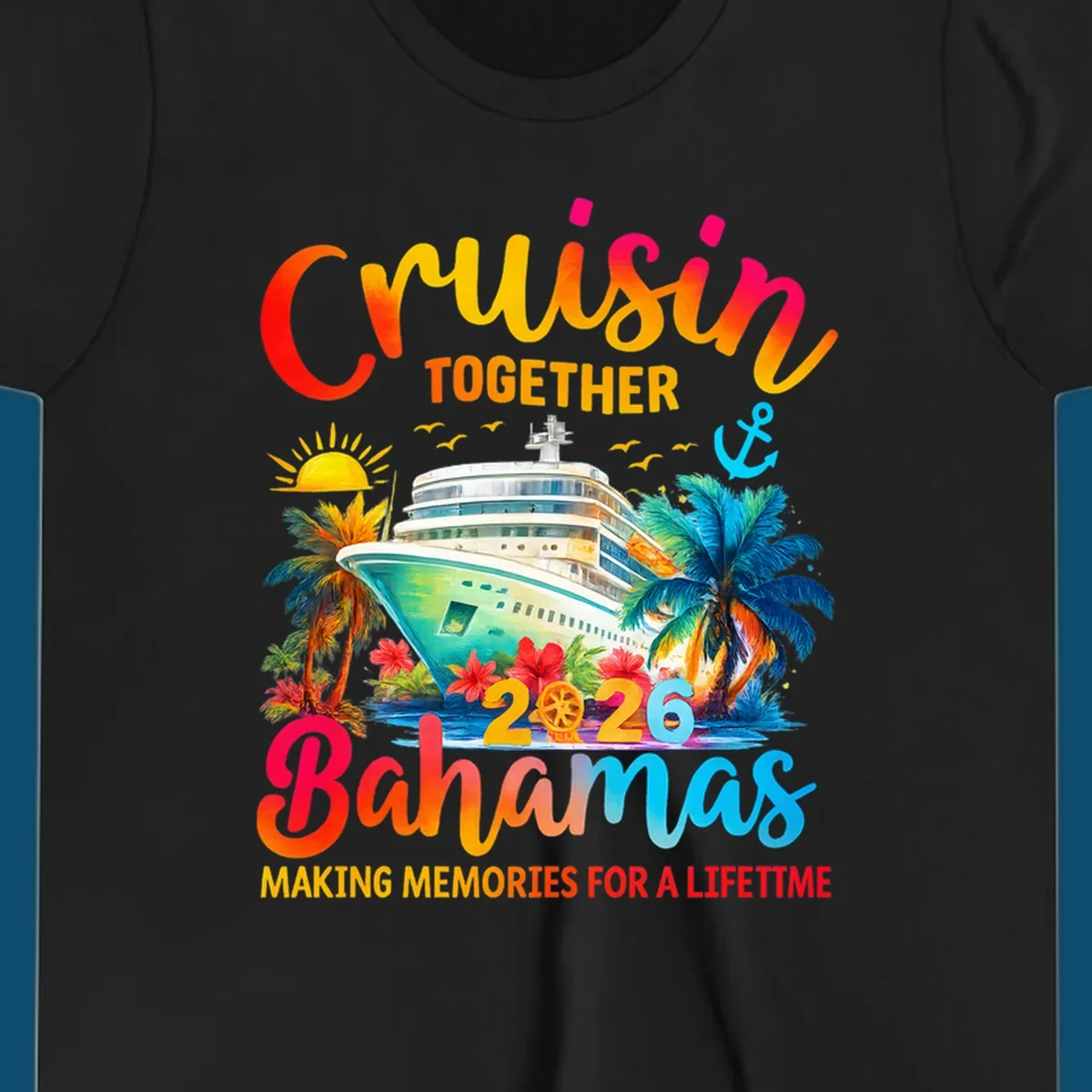 Vibrant illustration of a cruise ship surrounded by palm trees and tropical flowers, with "CRUISIN TOGETHER 2026 Bahamas MAKING MEMORIES FOR A LIFETIME" text, representing a cruisin-bahamas-2026 trip.