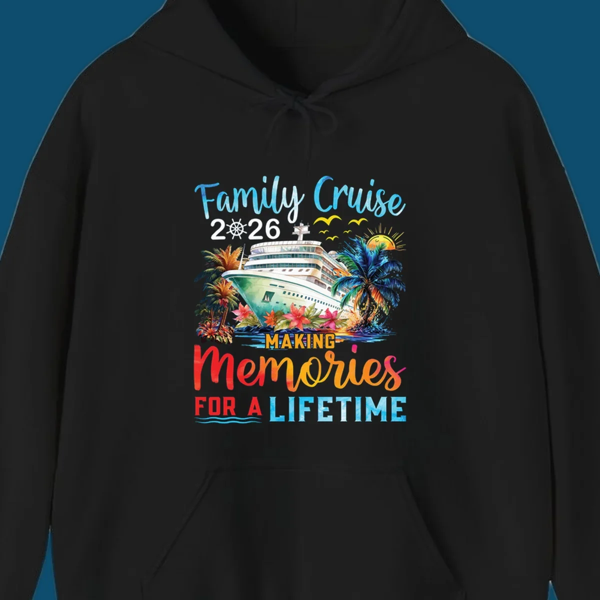 A tropical family cruise 2026 memories design with a ship, palm trees, sun, and text 'Family Cruise 2026 Making Memories For A Lifetime'.