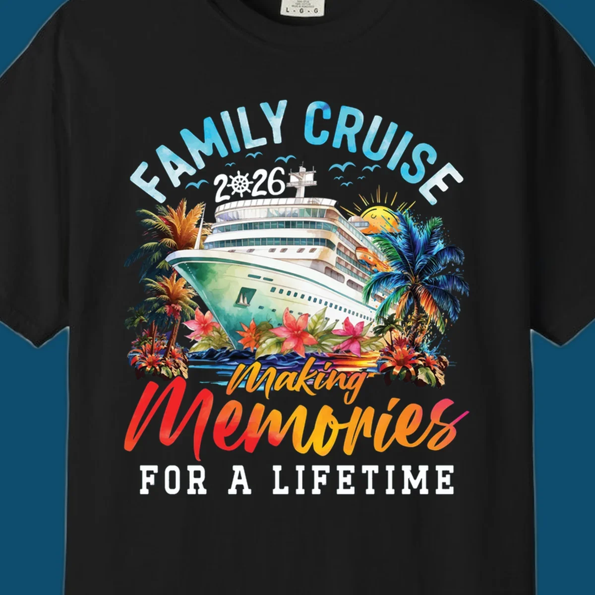 A vibrant family cruise 2026 design with a ship, palm trees, and 'Making Memories For A Lifetime' text.