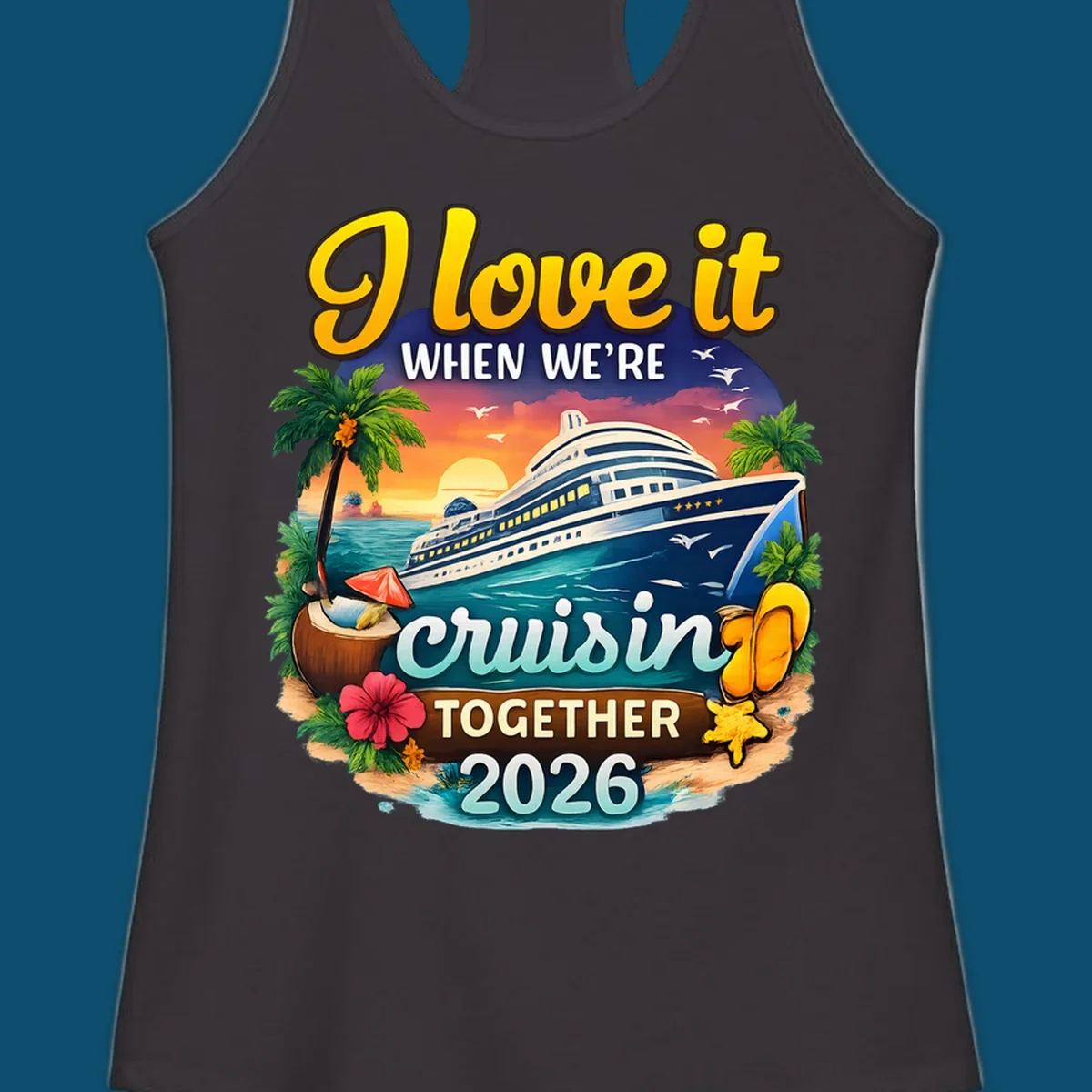A colorful illustration for a 'love-it-cruising-together' 2026 family cruise design with a ship, sunset, and beach elements.