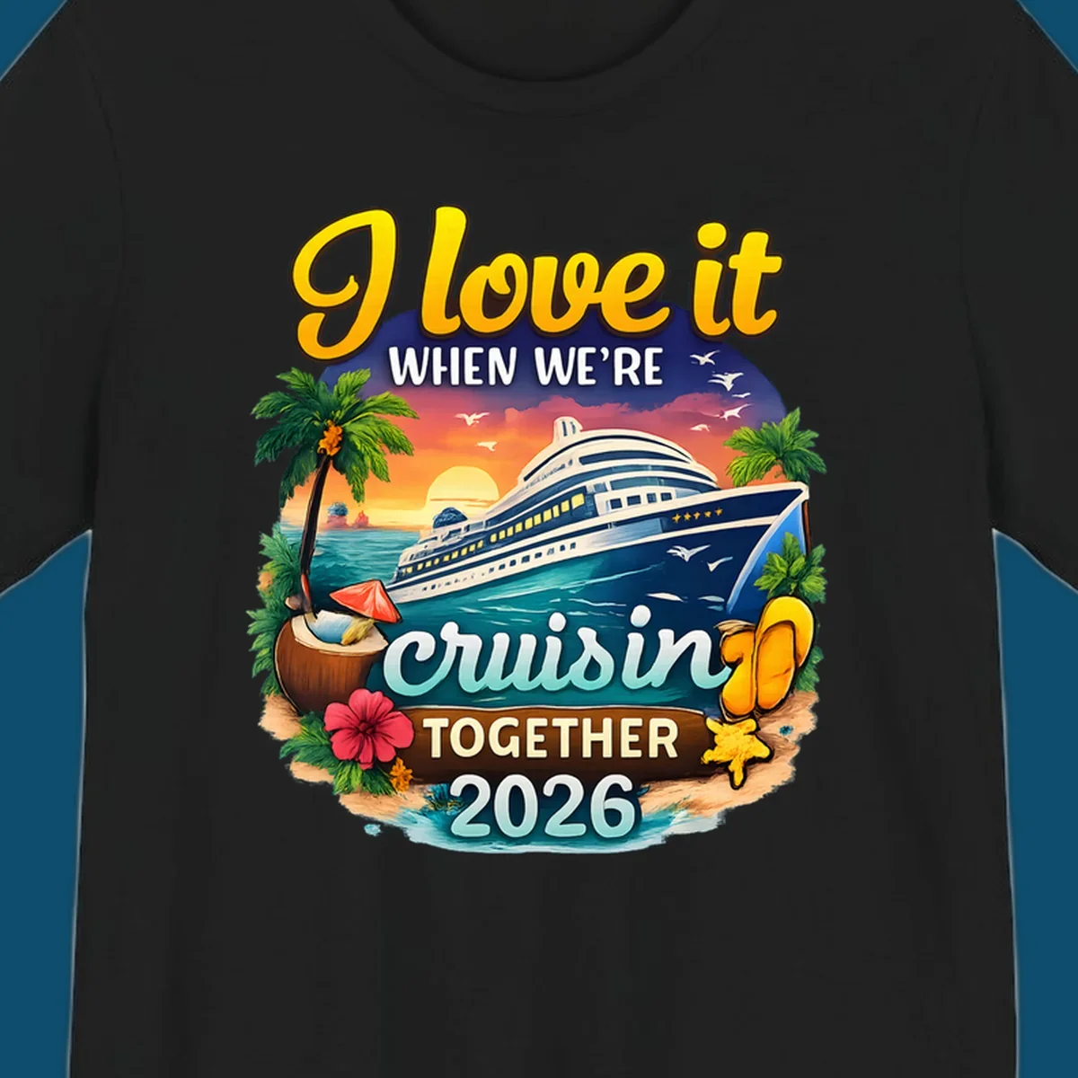 A colorful illustration for a 'love-it-cruising-together' 2026 family cruise design with a ship, sunset, and beach elements.