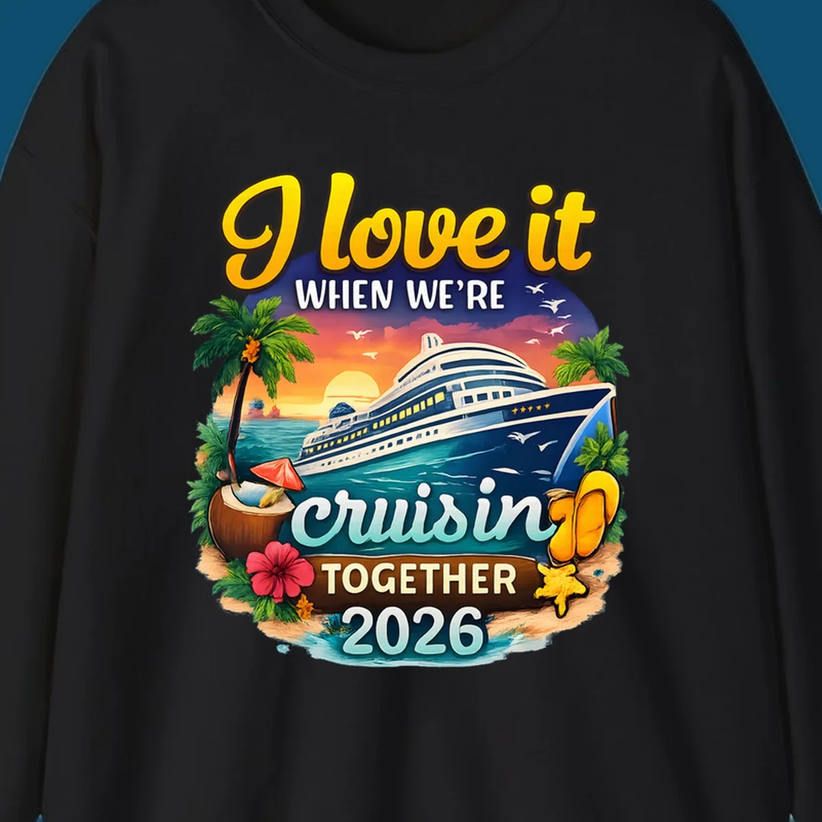A colorful illustration for a 'love-it-cruising-together' 2026 family cruise design with a ship, sunset, and beach elements.