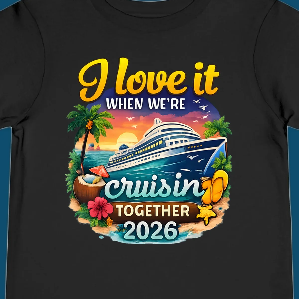 A colorful illustration for a 'love-it-cruising-together' 2026 family cruise design with a ship, sunset, and beach elements.