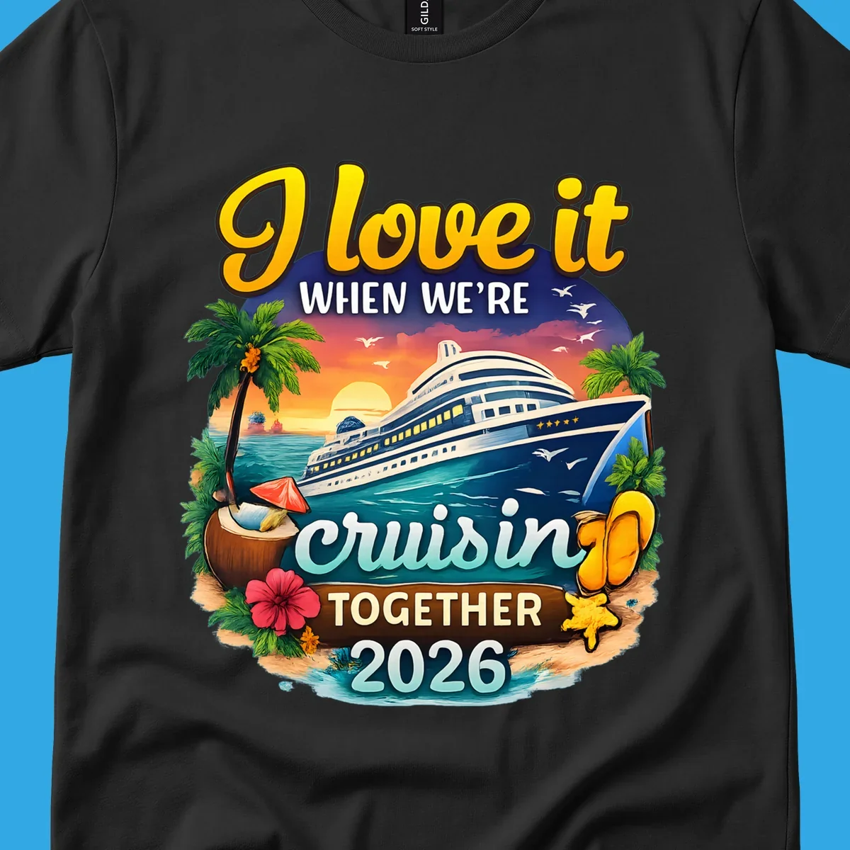 A colorful illustration for a 'love-it-cruising-together' 2026 family cruise design with a ship, sunset, and beach elements.