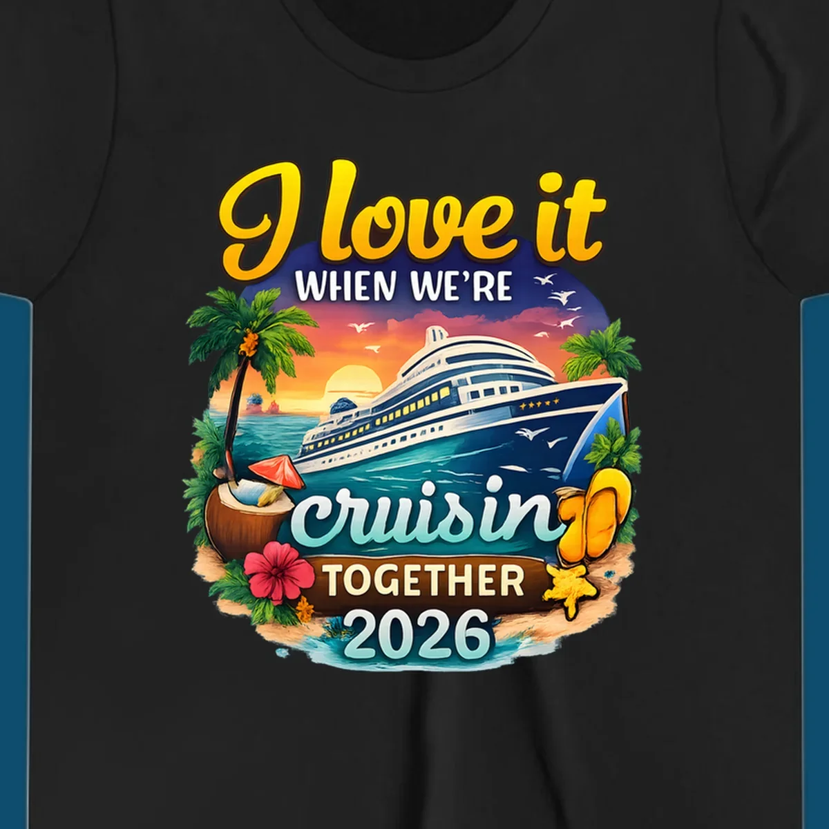 A colorful illustration for a 'love-it-cruising-together' 2026 family cruise design with a ship, sunset, and beach elements.