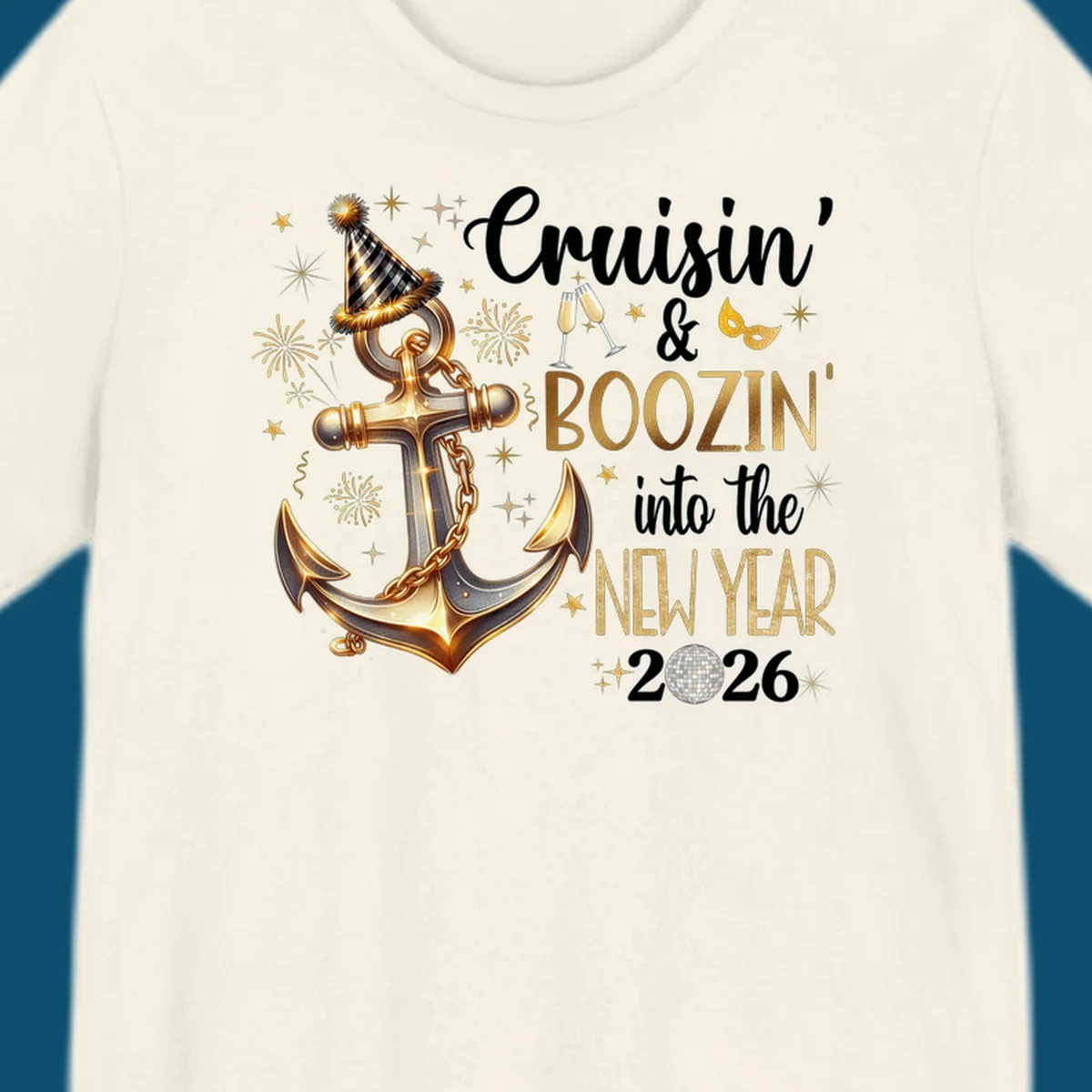 A festive 'Cruisin' & Boozin' New Year 2026' design with an anchor, party hat, fireworks, champagne, and disco ball.