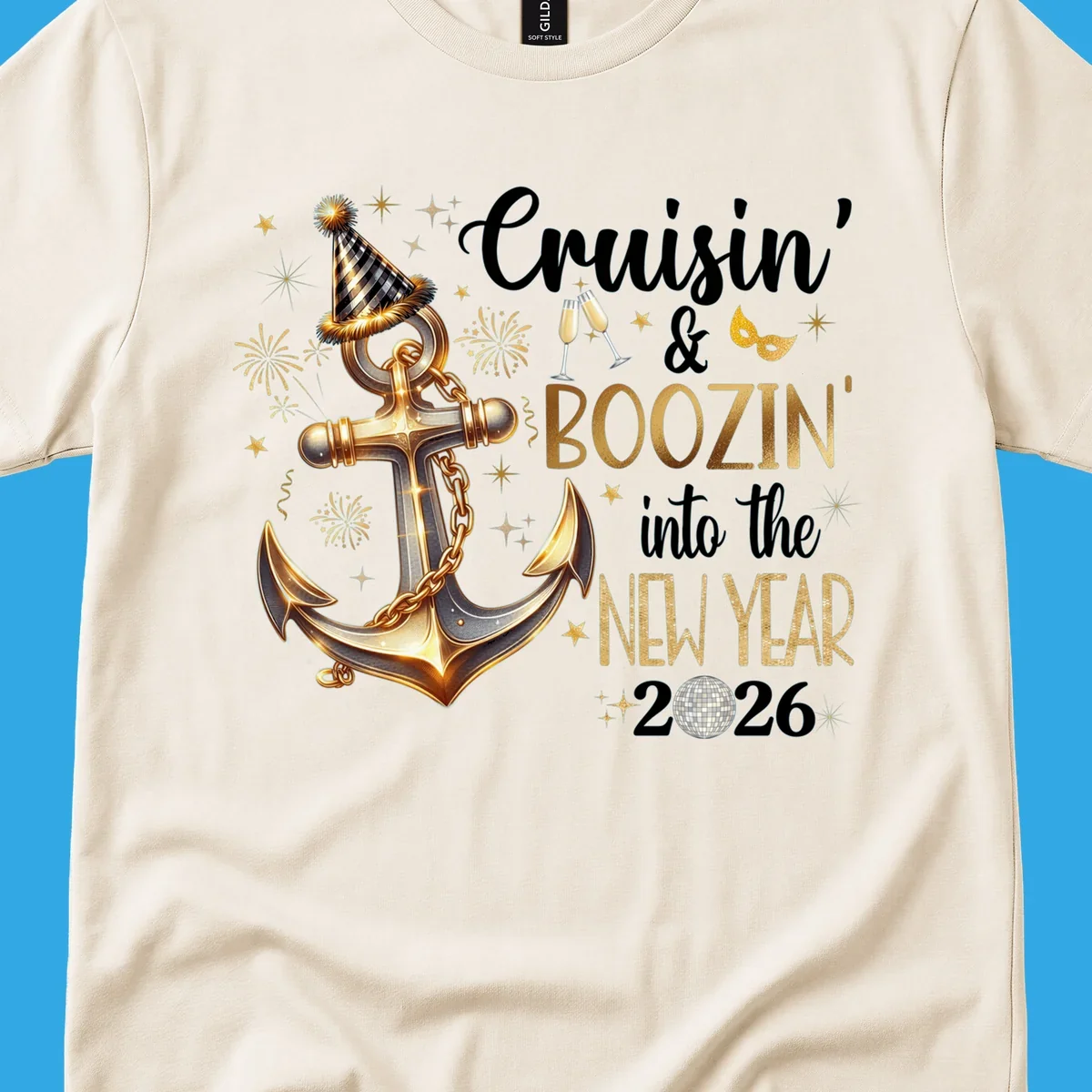 A festive 'Cruisin' & Boozin' New Year 2026' design with an anchor, party hat, fireworks, champagne, and disco ball.