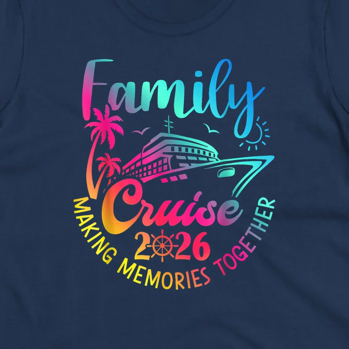 Vibrant gradient design for a family cruise 2026 featuring a cruise ship, palm trees, sun, and text 'Family Cruise 2026 Making Memories Together'.