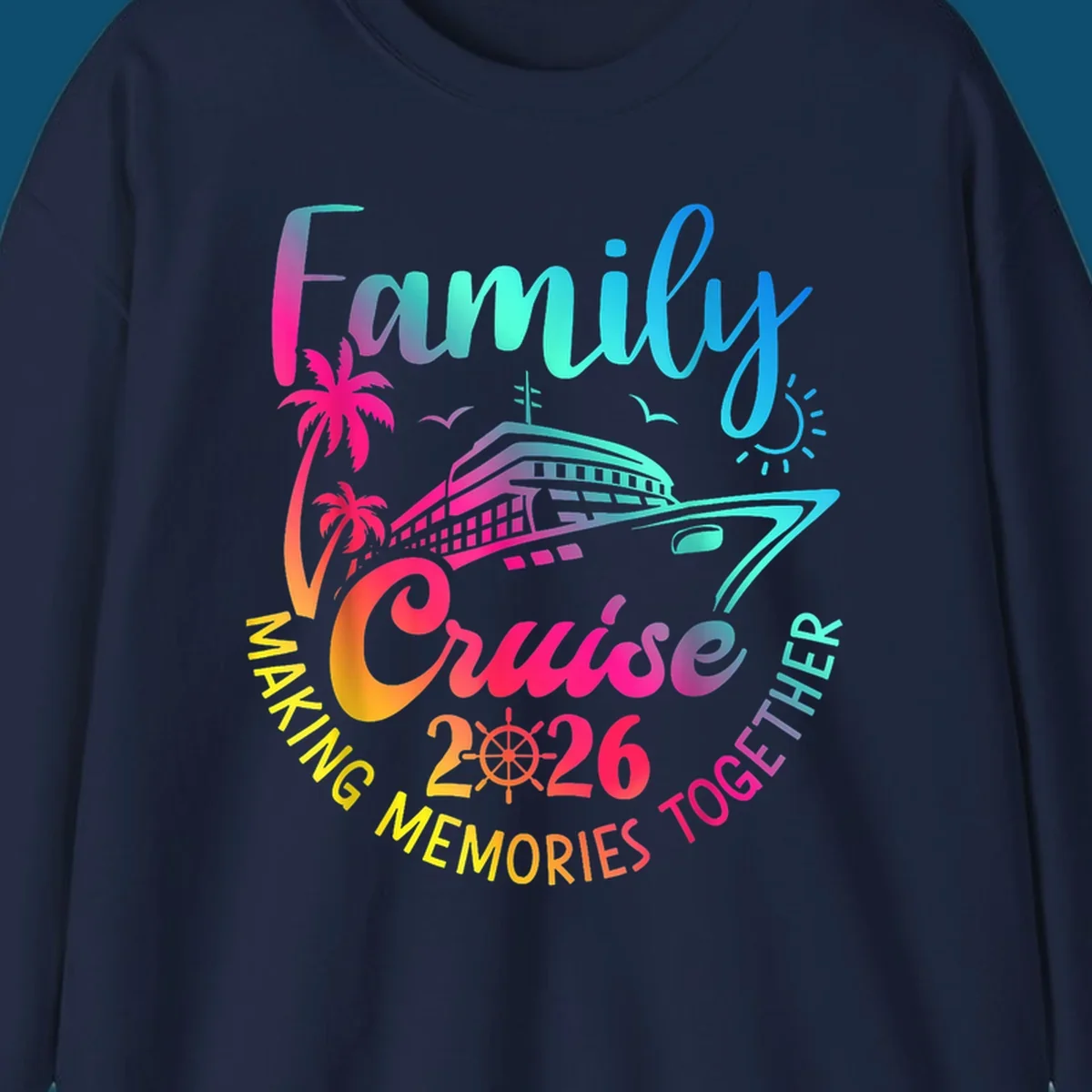 Vibrant gradient design for a family cruise 2026 featuring a cruise ship, palm trees, sun, and text 'Family Cruise 2026 Making Memories Together'.