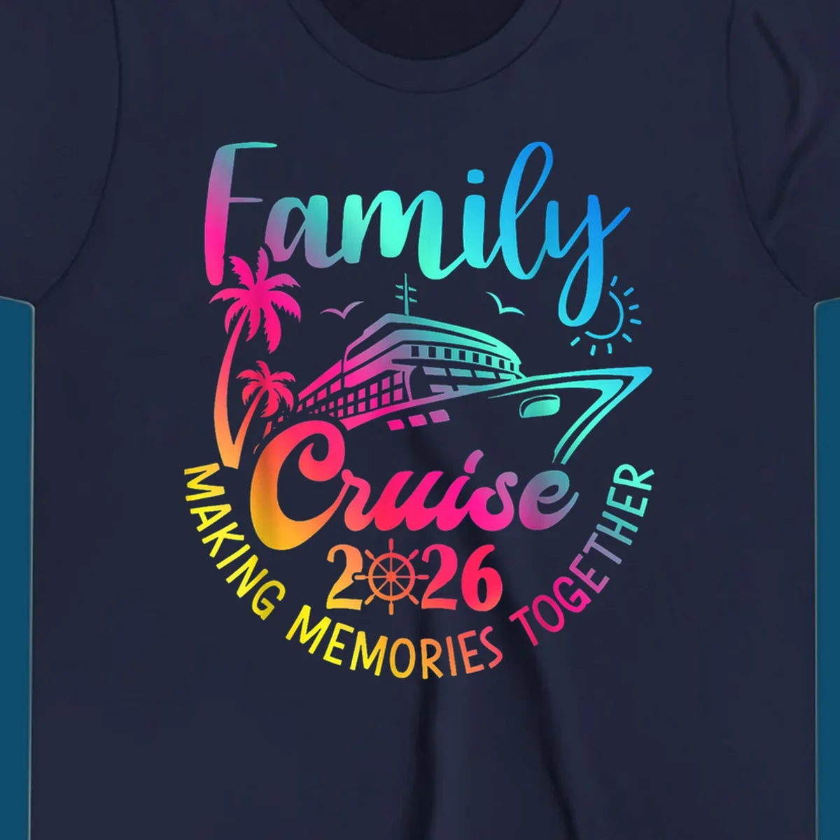 Vibrant gradient design for a family cruise 2026 featuring a cruise ship, palm trees, sun, and text 'Family Cruise 2026 Making Memories Together'.
