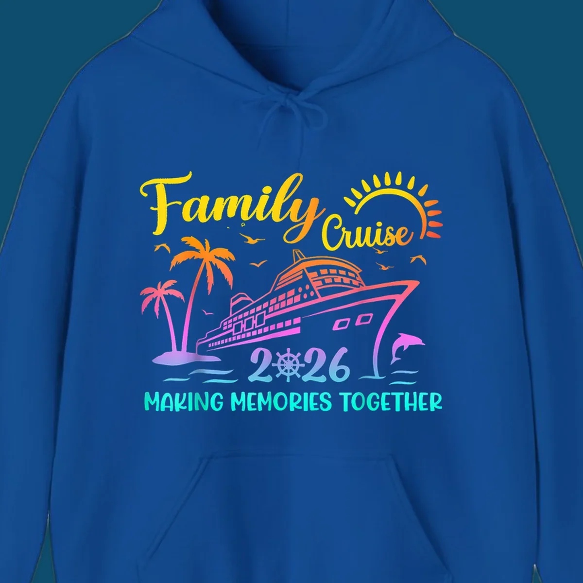 A colorful family cruise 2026 design with a ship, palm trees, sun, dolphin, and the text 'Making Memories Together'.