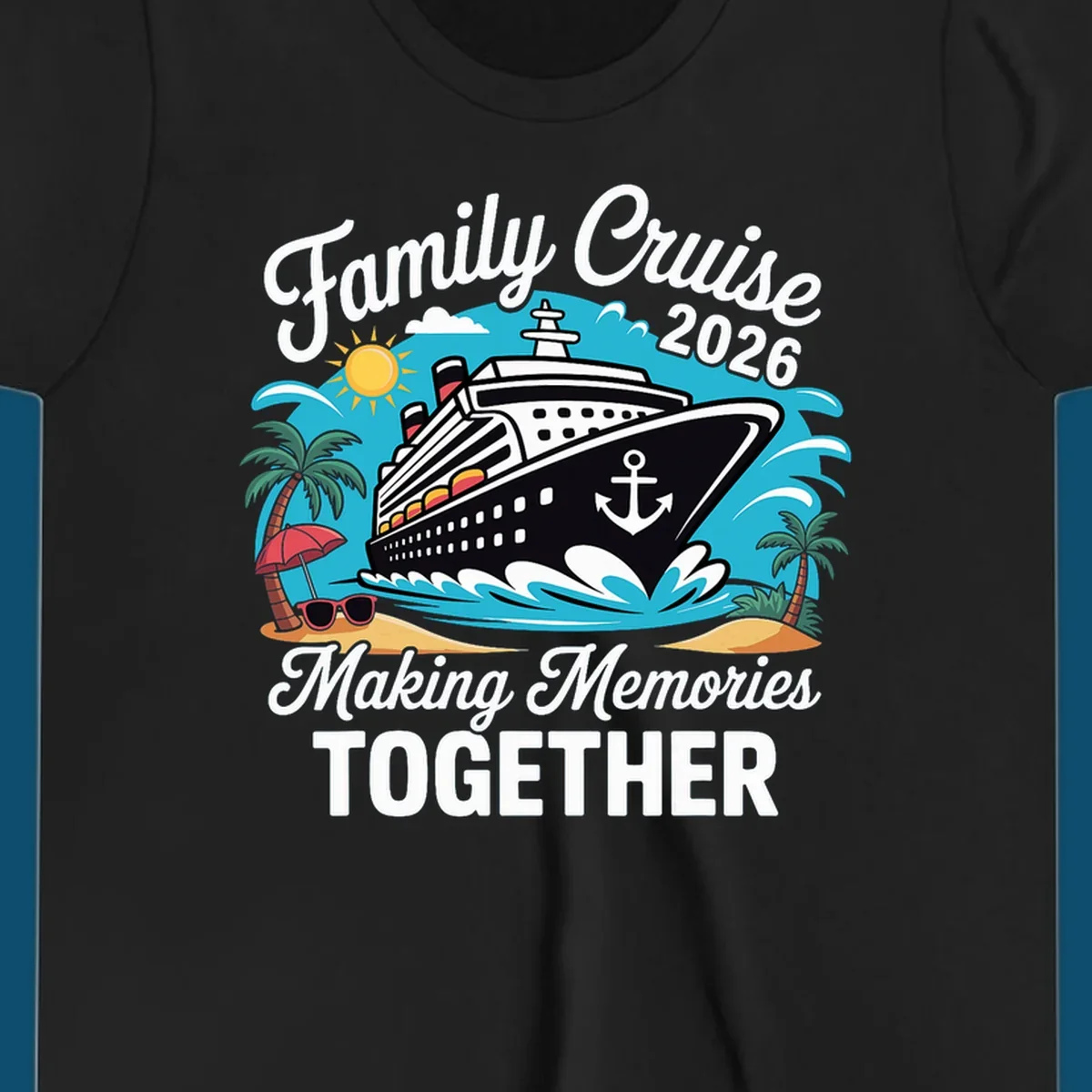 An illustration for a family cruise 2026 with a ship, sun, palm trees, and text 'Family Cruise 2026 Making Memories TOGETHER'.