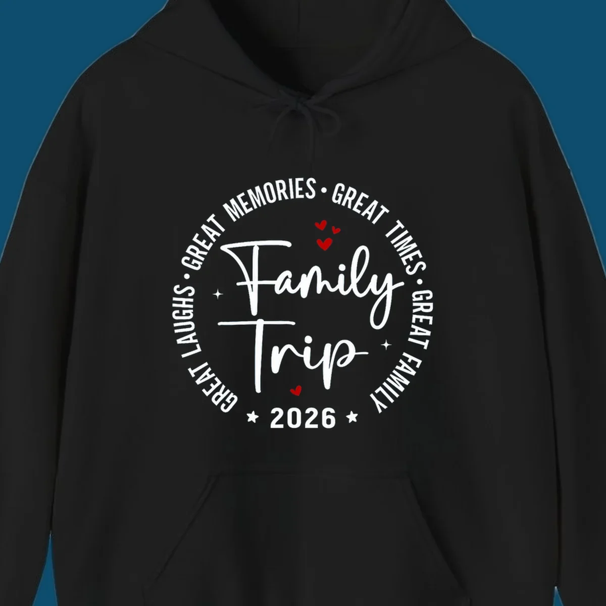 A circular badge design for a family trip in 2026, featuring the text 'Family Trip 2026' in the center and 'GREAT LAUGHS • GREAT MEMORIES • GREAT TIMES • GREAT FAMILY' in a circle around it, accented with small red hearts and stars.