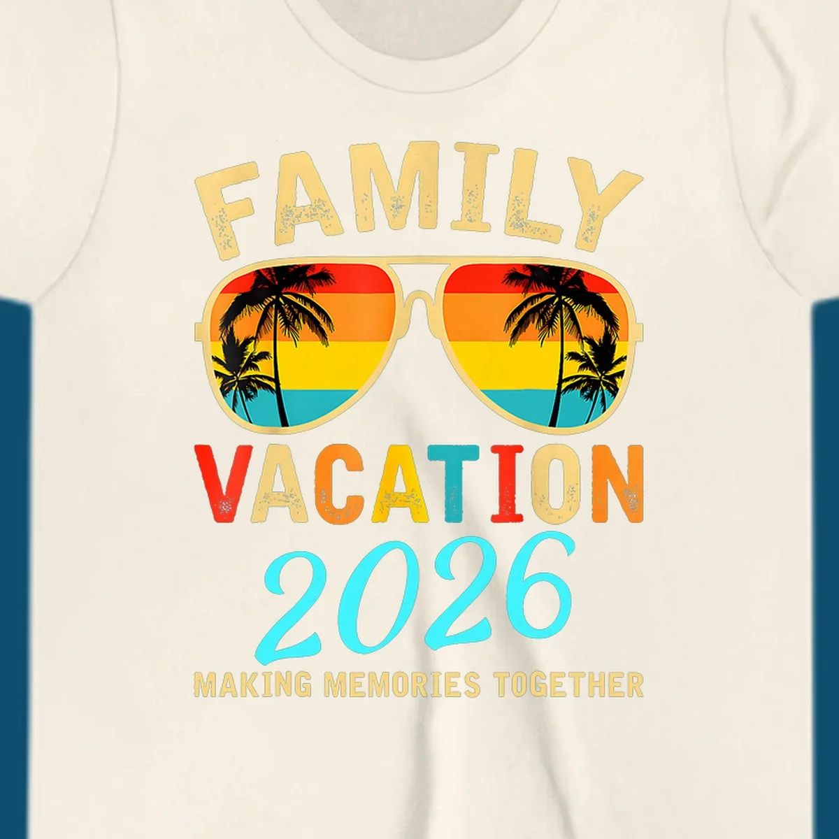 A family vacation 2026 sunglasses design with palm trees and a sunset reflection, and the phrase 'Making Memories Together'.