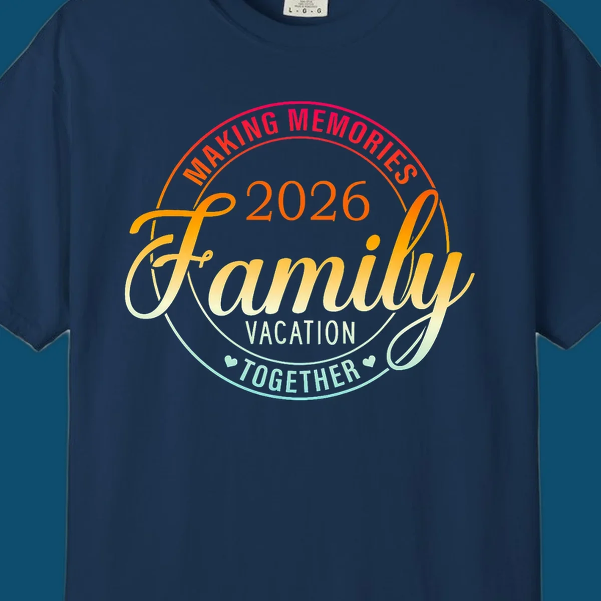 A circular badge design with "MAKING MEMORIES 2026 Family VACATION TOGETHER" text in a vibrant gradient, perfect for a making-memories-family-vacation.
