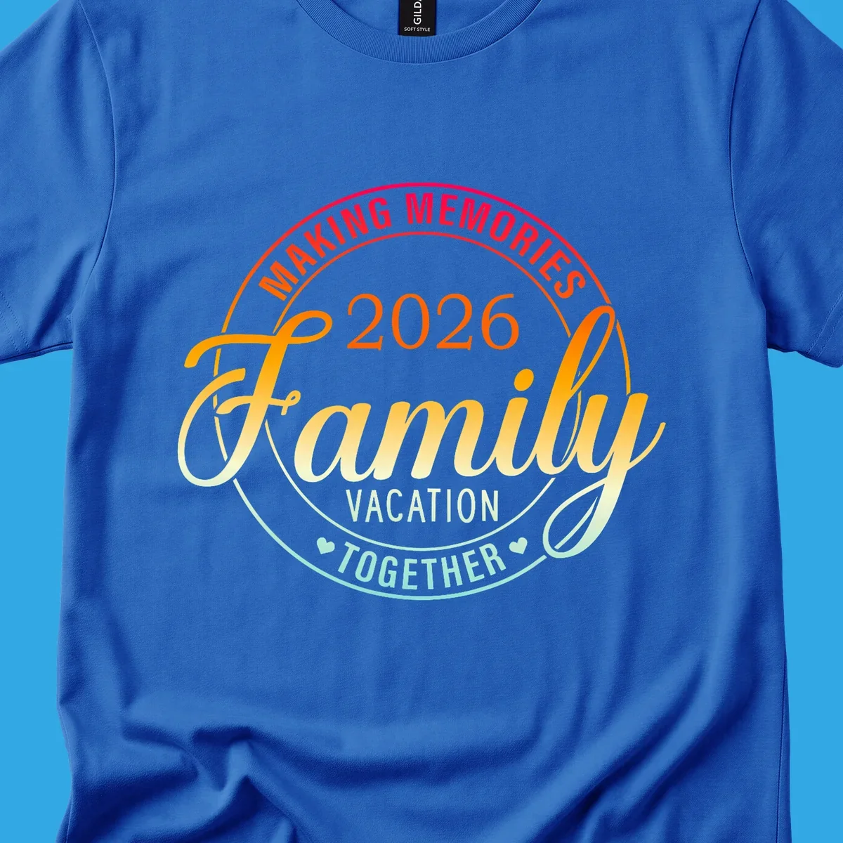 A circular badge design with "MAKING MEMORIES 2026 Family VACATION TOGETHER" text in a vibrant gradient, perfect for a making-memories-family-vacation.
