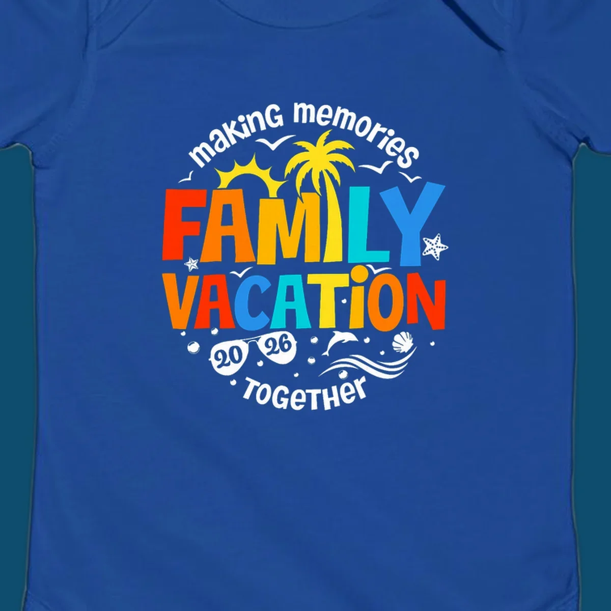 Illustrated text design "making memories family vacation 2026 together" with a palm tree, sun, ocean elements, and sunglasses.