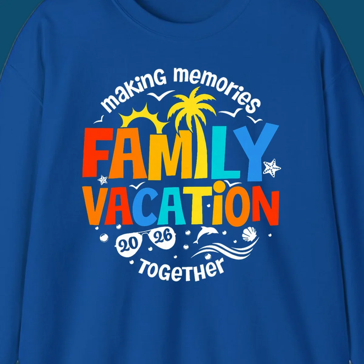 Illustrated text design "making memories family vacation 2026 together" with a palm tree, sun, ocean elements, and sunglasses.