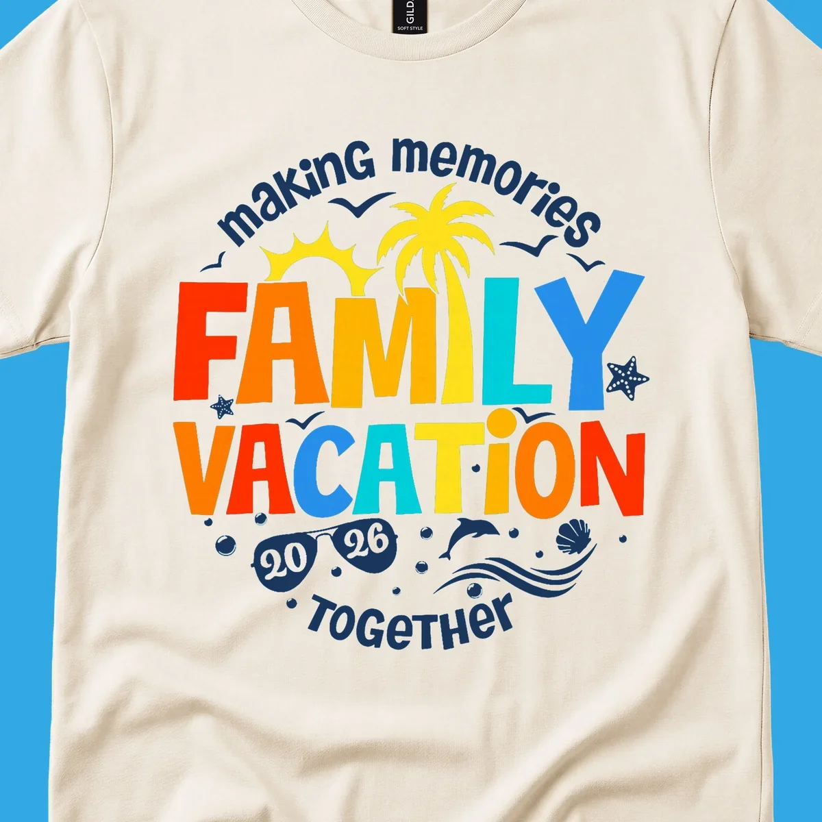 Illustrated text design "making memories family vacation 2026 together" with a palm tree, sun, ocean elements, and sunglasses.