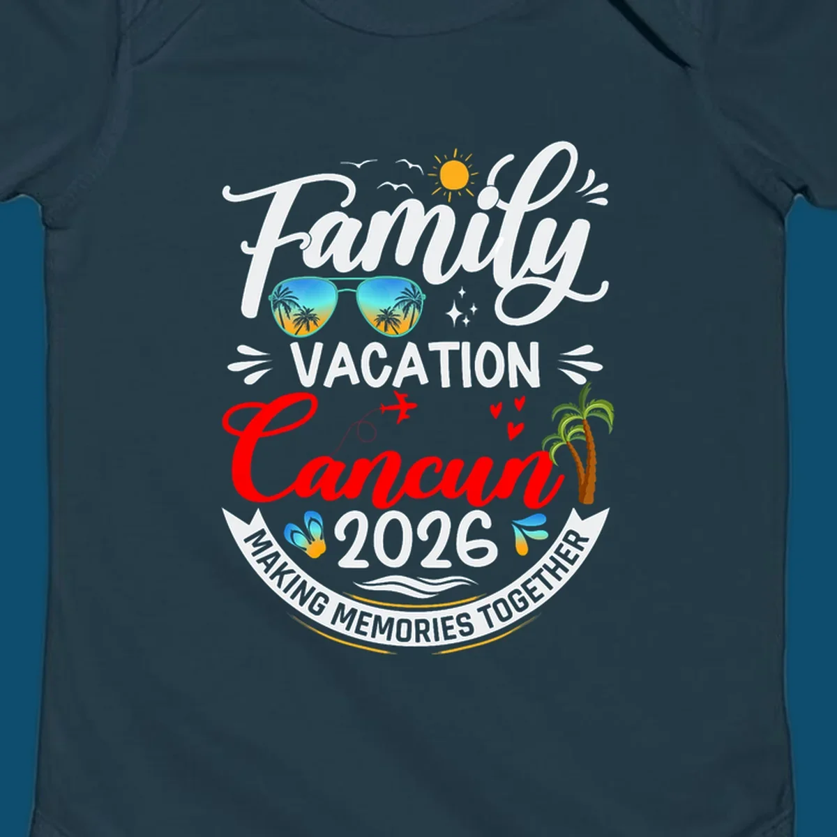 A vibrant "Family Cancun Vacation 2026" t-shirt design with a sun, birds, sunglasses, airplane, hearts, and palm trees.