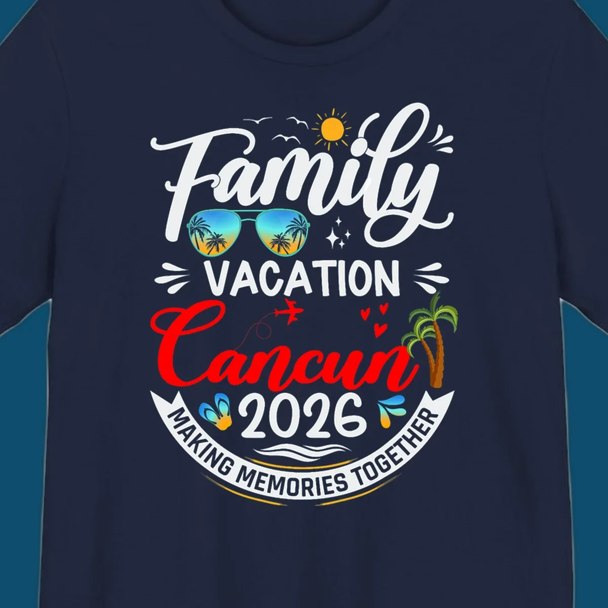 A vibrant "Family Cancun Vacation 2026" t-shirt design with a sun, birds, sunglasses, airplane, hearts, and palm trees.