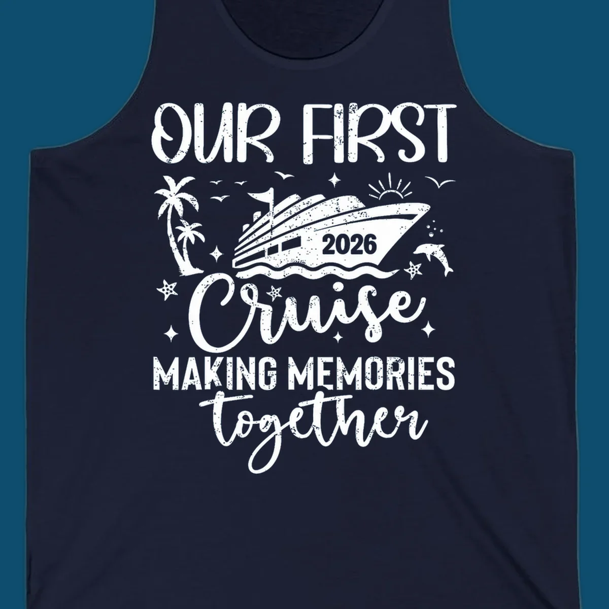 A graphic design for 'Our First Cruise 2026' with a cruise ship, palm trees, dolphins, and stars, perfect for a family vacation.