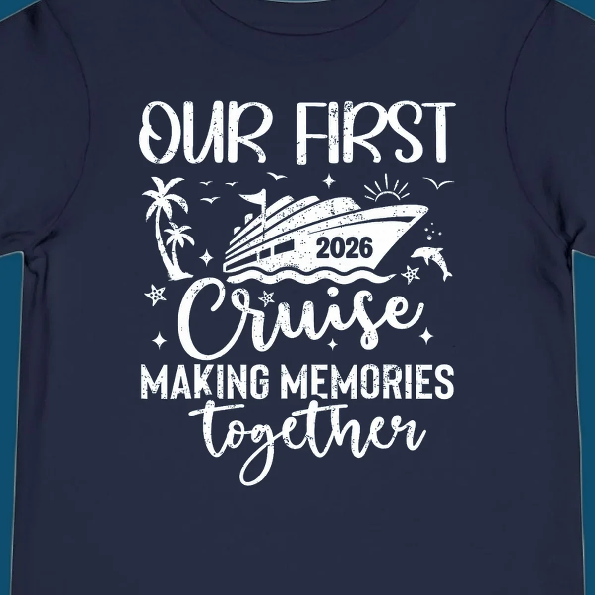A graphic design for 'Our First Cruise 2026' with a cruise ship, palm trees, dolphins, and stars, perfect for a family vacation.