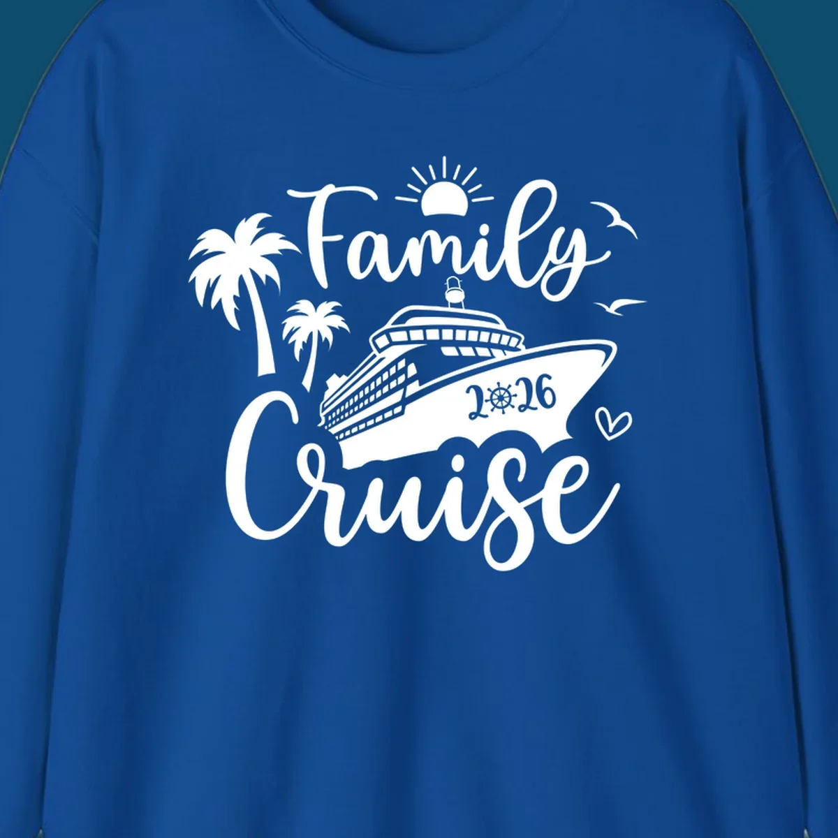 A 'Family Cruise 2026' design with a cruise ship, palm trees, sun, birds, and a heart, perfect for family-cruise-2026.