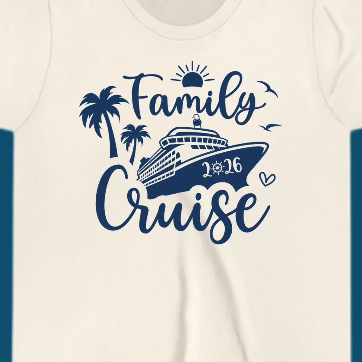 A 'Family Cruise 2026' design with a cruise ship, palm trees, sun, birds, and a heart, perfect for family-cruise-2026.
