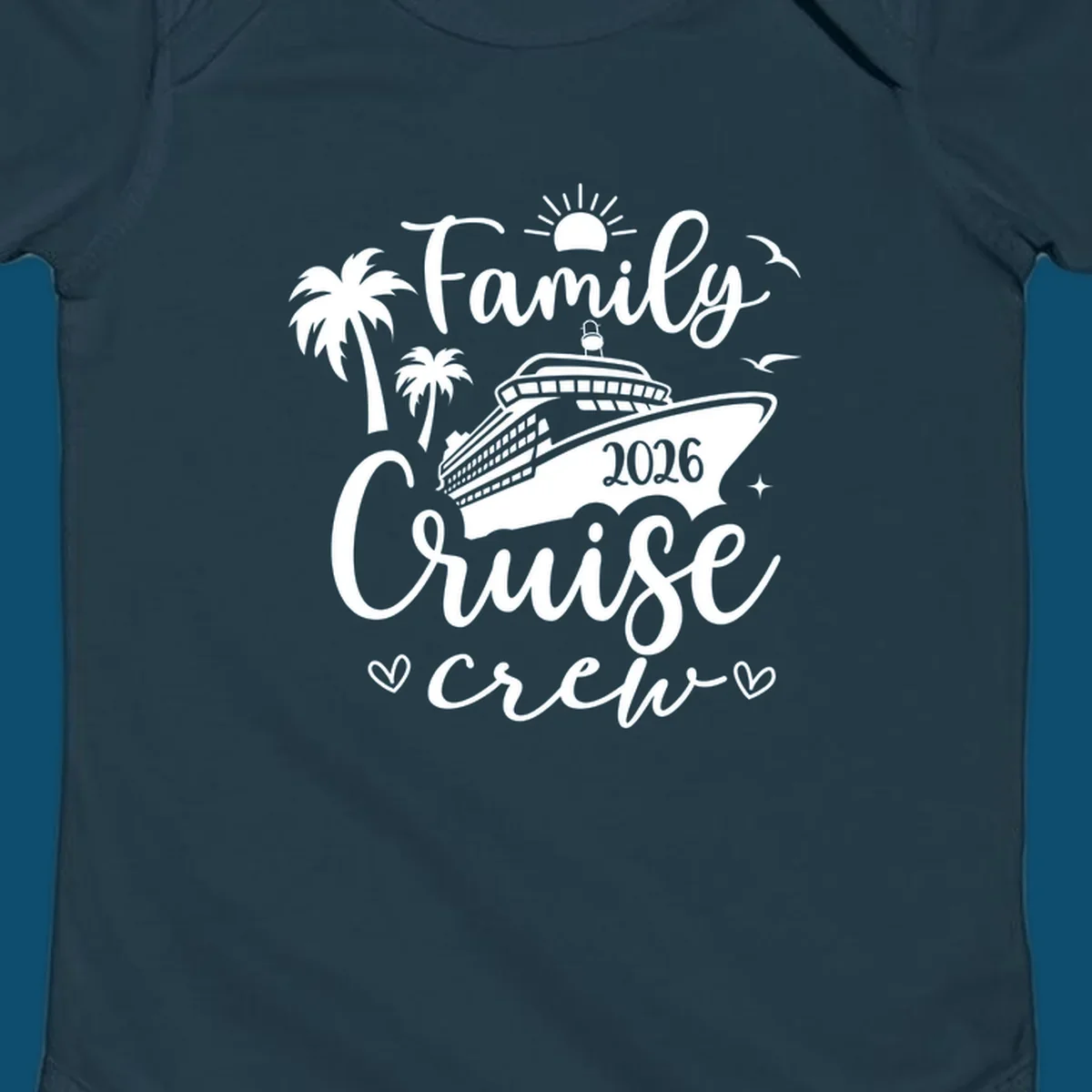 A white graphic design for a family cruise crew in 2026, featuring a cruise ship, palm trees, a sun, birds, stars, and hearts.