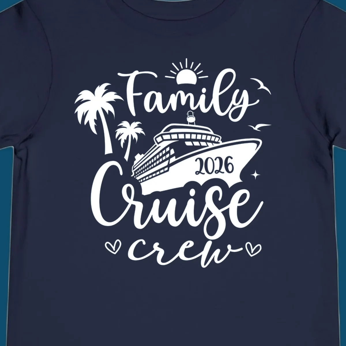 A white graphic design for a family cruise crew in 2026, featuring a cruise ship, palm trees, a sun, birds, stars, and hearts.
