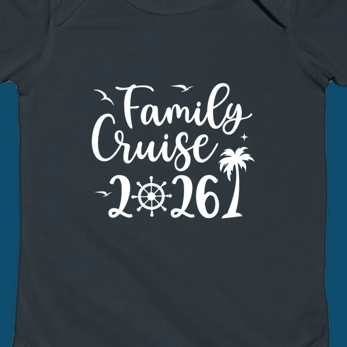 A "Family Cruise 2026" design with birds, a ship's wheel, stars, and a palm tree, celebrating a family cruise.