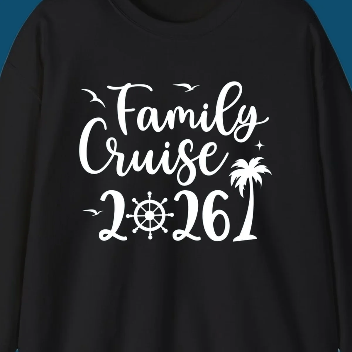 A "Family Cruise 2026" design with birds, a ship's wheel, stars, and a palm tree, celebrating a family cruise.
