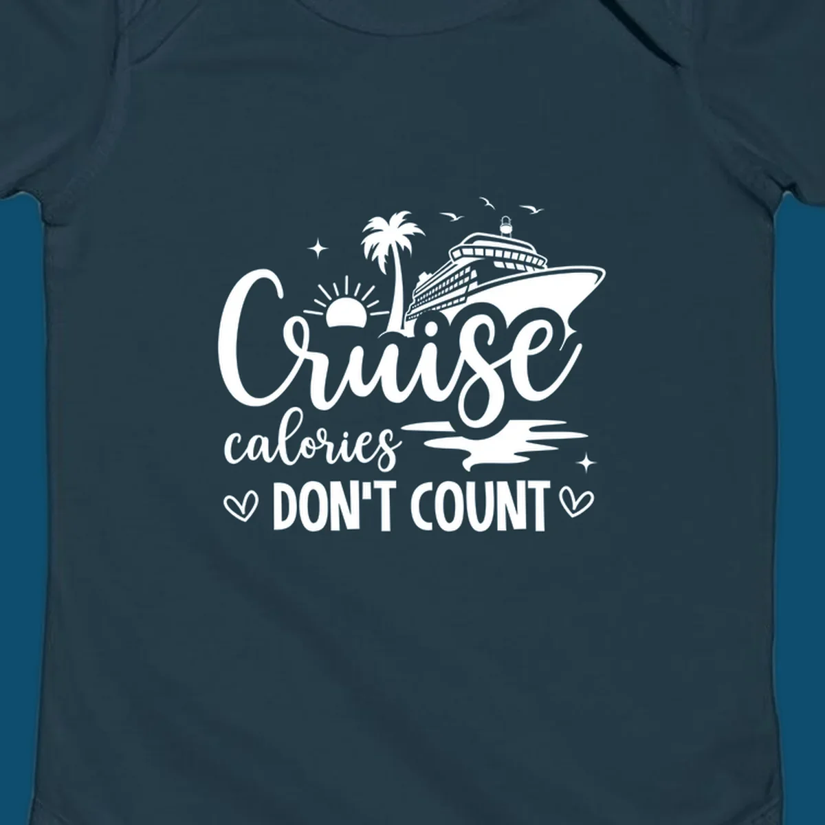 A design for a cruise shirt with a ship, palm tree, sun, and birds, and the text 'Cruise calories DON'T COUNT'.