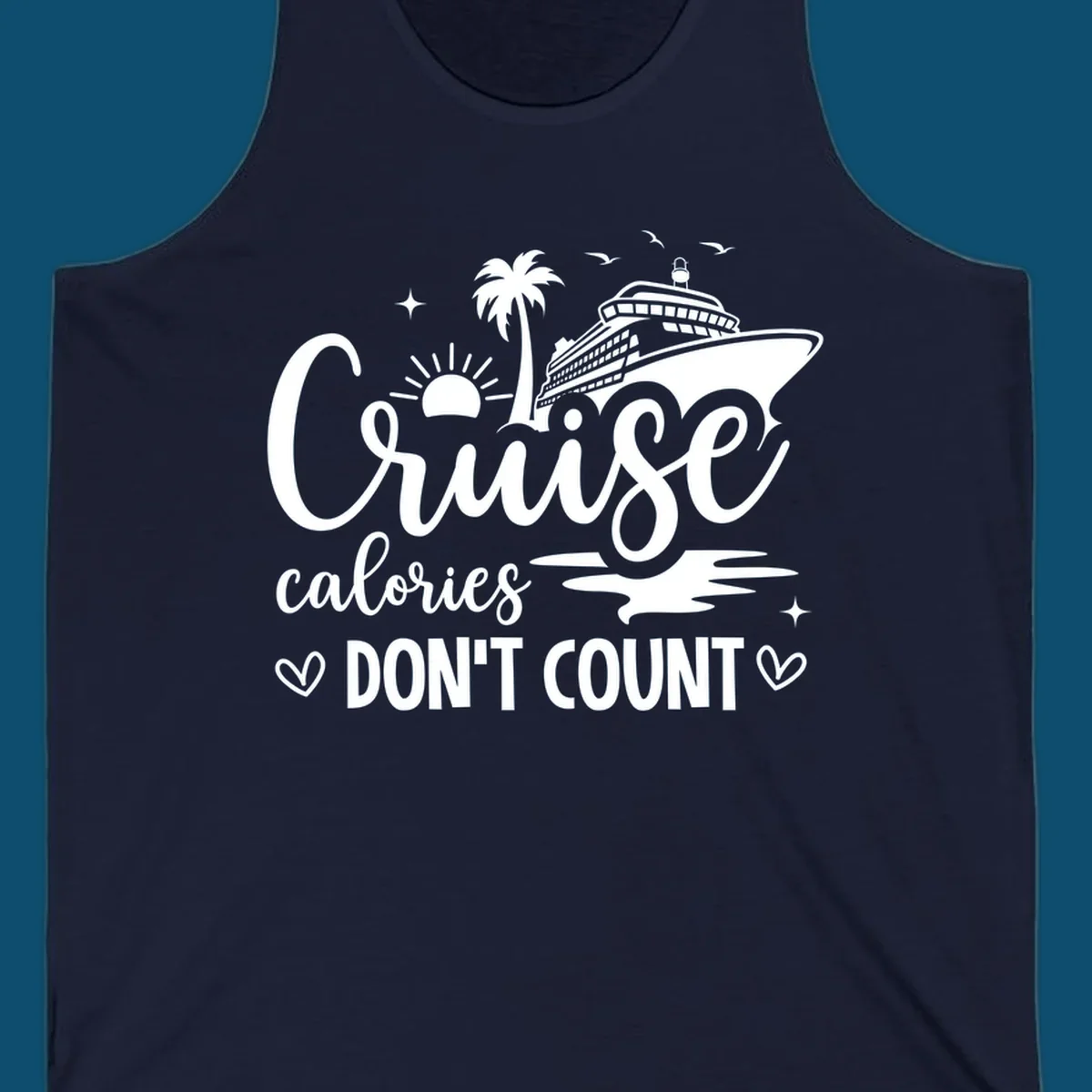 A design for a cruise shirt with a ship, palm tree, sun, and birds, and the text 'Cruise calories DON'T COUNT'.
