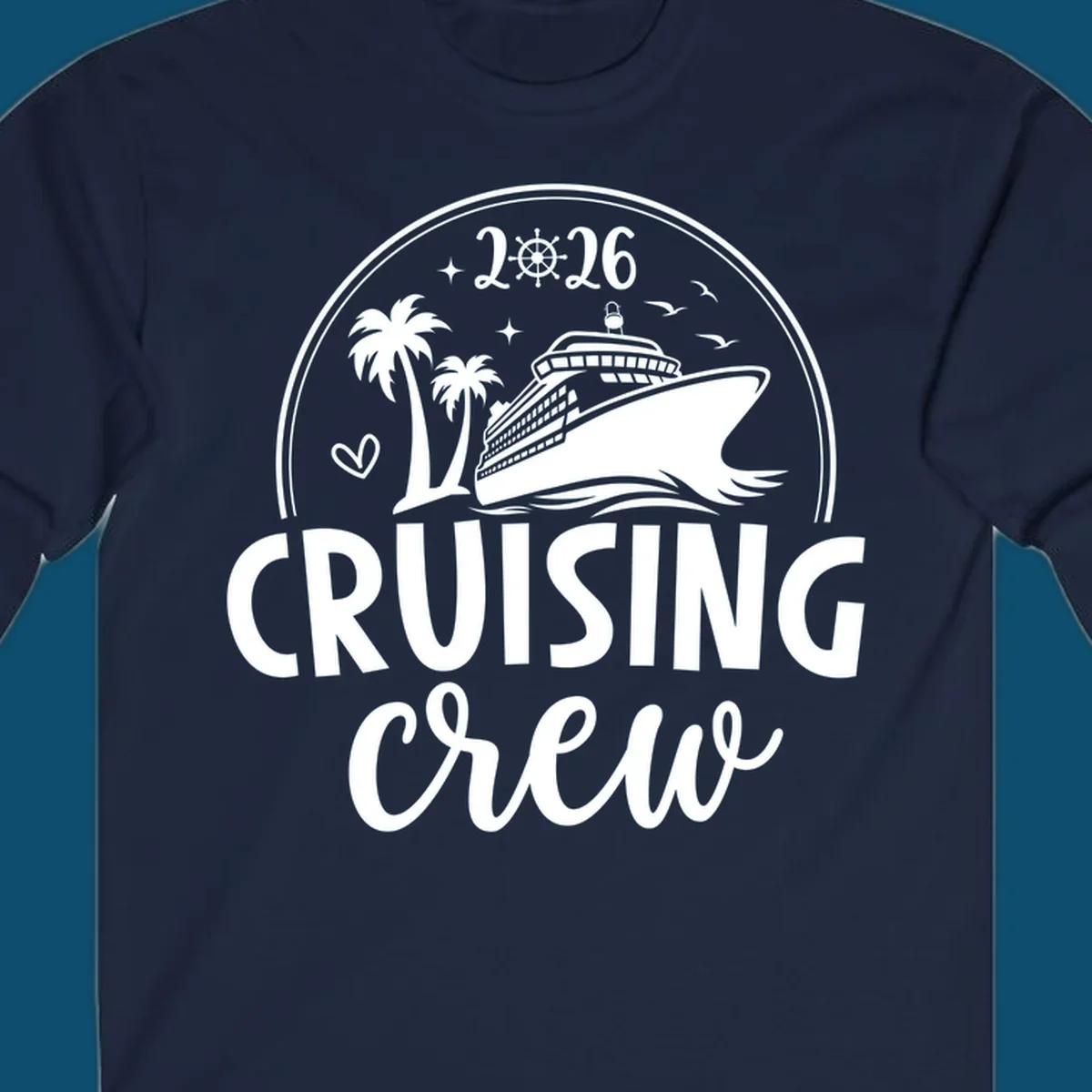 A circular badge design for 2026 Cruising Crew featuring a cruise ship, palm trees, and the year 2026.
