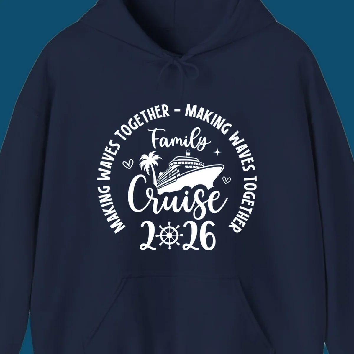 White and dark blue graphic for family-cruise-2026-making-waves with a cruise ship, palm tree, hearts, and a ship's wheel.