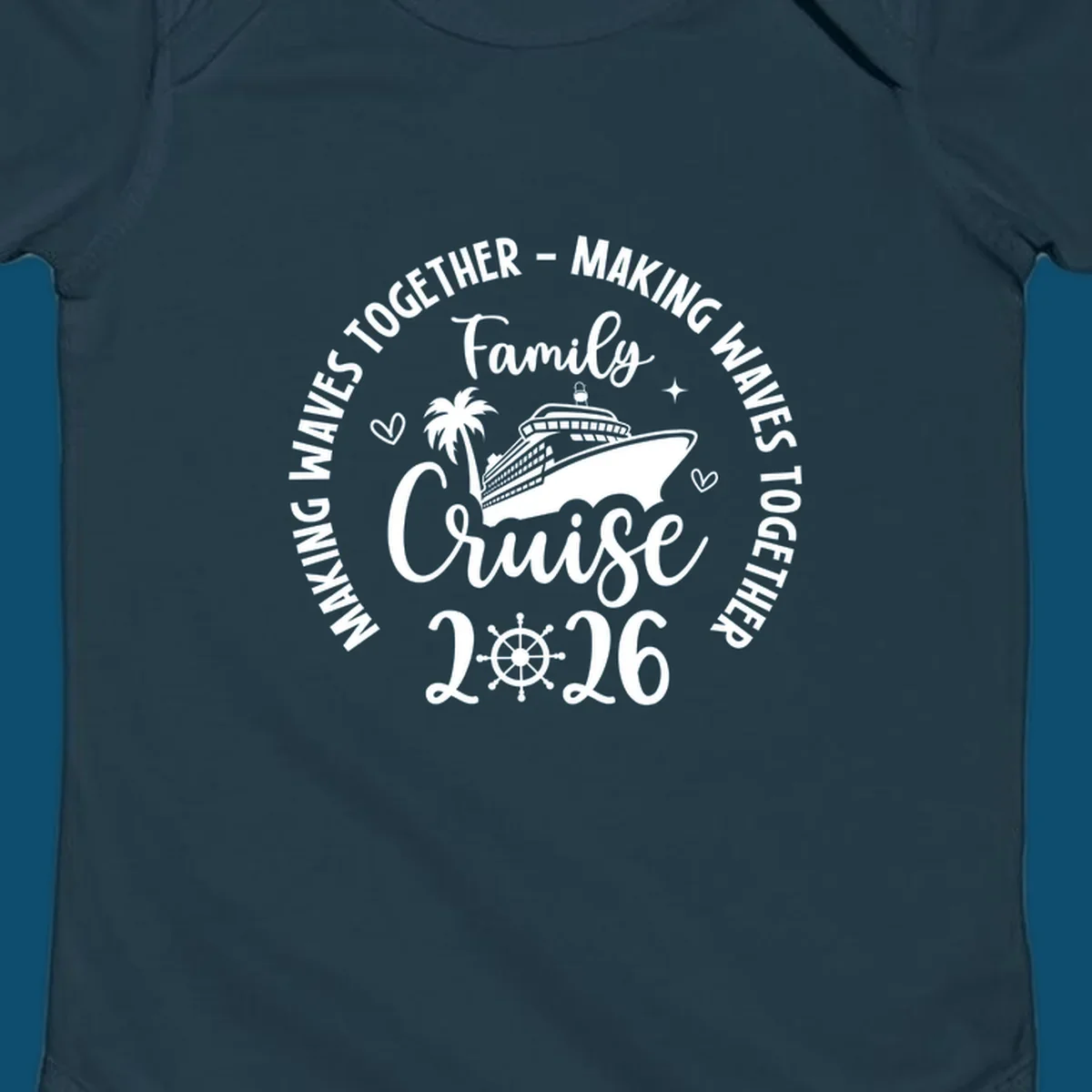 White and dark blue graphic for family-cruise-2026-making-waves with a cruise ship, palm tree, hearts, and a ship's wheel.