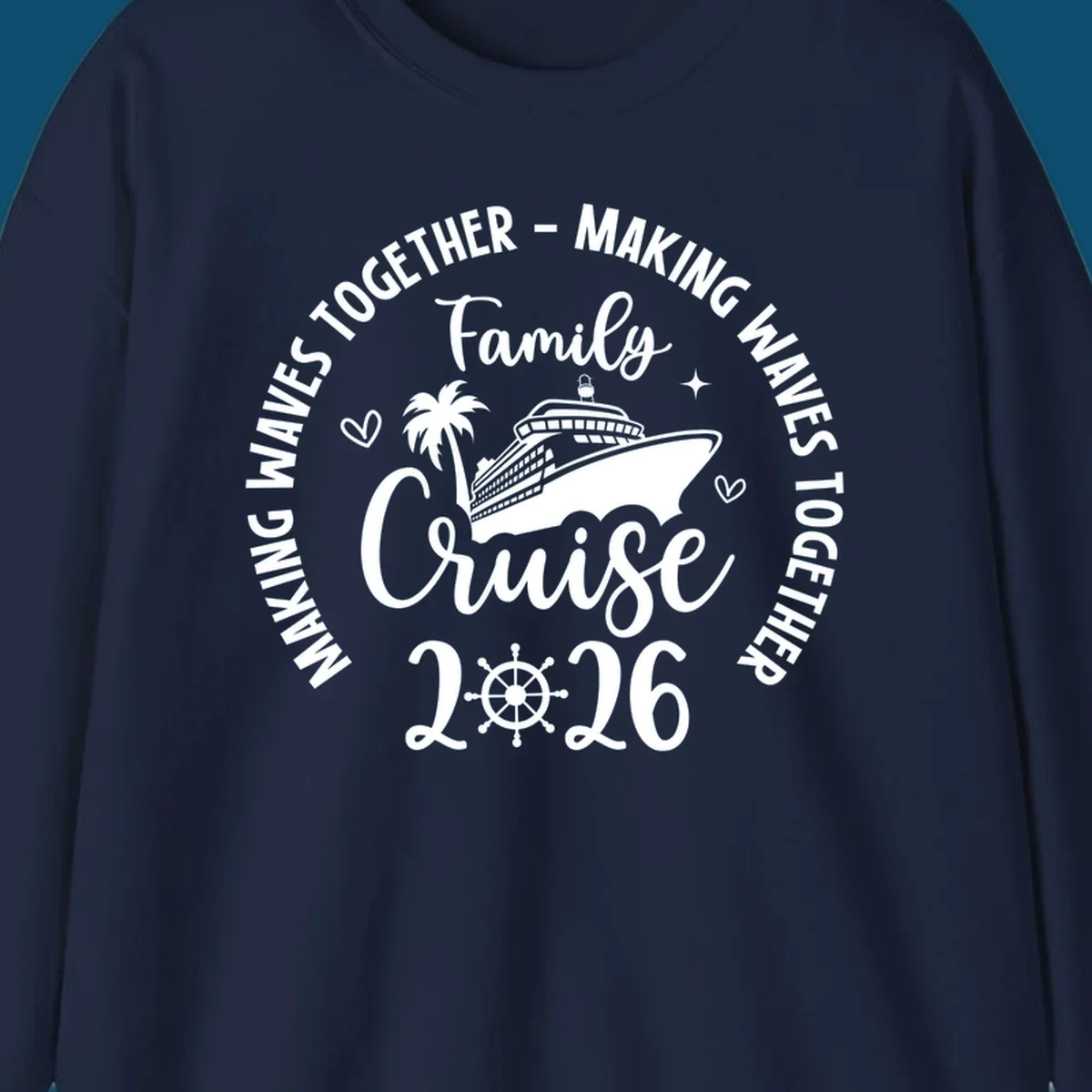 White and dark blue graphic for family-cruise-2026-making-waves with a cruise ship, palm tree, hearts, and a ship's wheel.