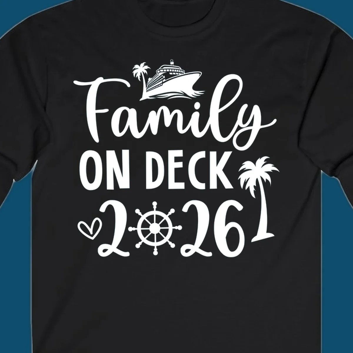 A design with the text 'Family ON DECK 2026', a cruise ship, palm trees, a heart, and a ship's wheel, representing a family-on-deck-2026-cruise.