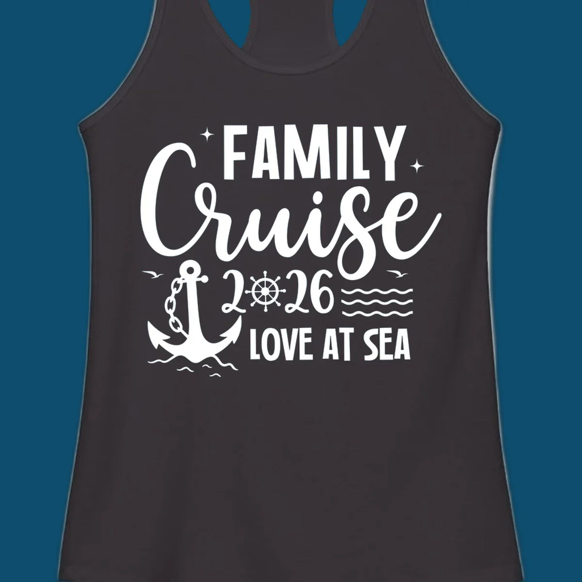 Monochrome family cruise love at sea 2026 design with an anchor, ship's wheel, waves, stars, and birds.